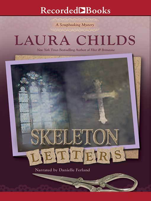 Title details for Skeleton Letters by Laura Childs - Wait list